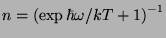 $n={(\exp \hbar \omega / kT +1)}^{-1}$