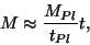 \begin{displaymath}M\approx\frac{M_{Pl}}{t_{Pl}}t,\end{displaymath}