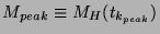 $M_{peak}\equiv M_H(t_{k_{peak}})$