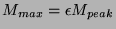 $M_{max}=\epsilon M_{peak}$