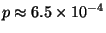 $p\approx 6.5\times 10^{-4}$