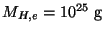 $M_{H,e}=10^{25}~{\rm g}$