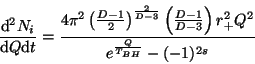 \begin{displaymath}\frac{{\rm d}^2 N_i}{{\rm d}Q{\rm d} t} = \frac{4 \pi^2\left(...
...rac{D-1}{D-3} \right)
r_+^2Q^2}{e^{\frac{Q}{T_{BH}}}-(-1)^{2s}}\end{displaymath}