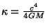 $\kappa = \frac{c^4}{4GM}$